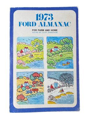 1973 Ford Almanac for Farm and Home, edited by Cliff Ganschow